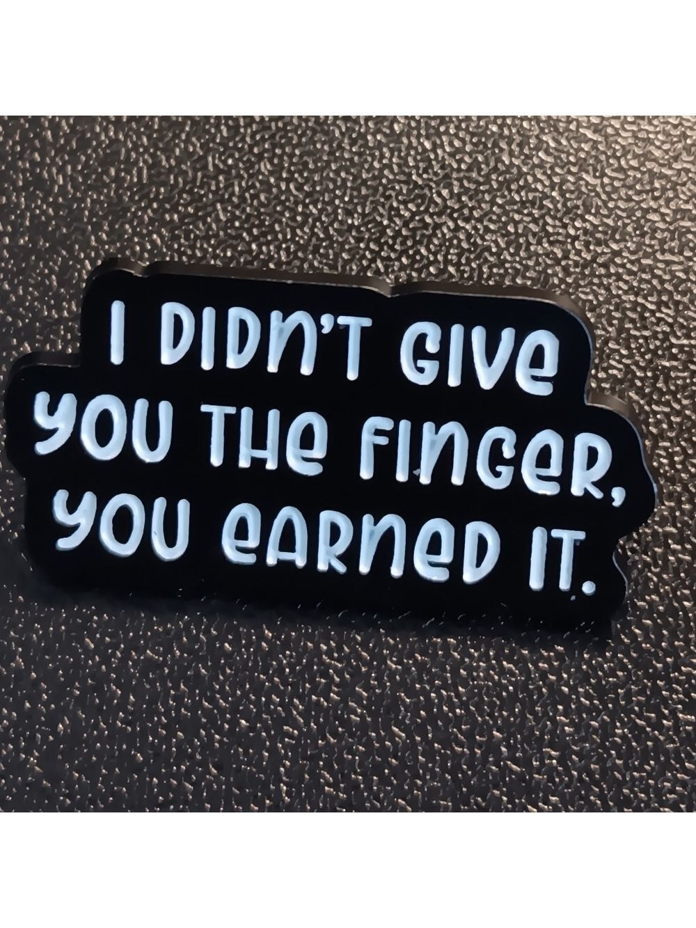 I Didnt Give You The Finger Funny Quote Pin Meme Brooch NWOT - Picture 5 of 5